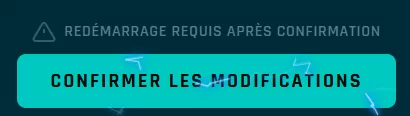 Bouton pour confirmer les modifications des paramètres